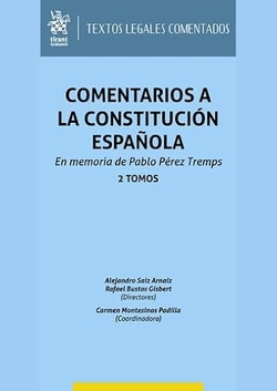 Comentarios a la Constitución Española. En memoria de Pablo Pérez Tremps 2 Tomos