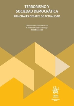 Terrorismo y sociedad democrática. Principales debates de actualidad