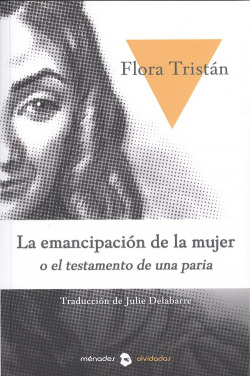 LA EMANCIPACIÓN DE LA MUJER O HISTORIA DE UNA PARIA