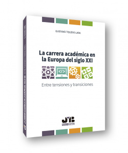 LA CARRERA ACADÈMICA EN LA EUROPA DEL SIGLO XXI