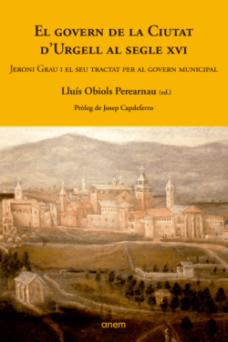EL GOVERN DE LA CIUTAT D'URGELL AL SEGLE XVI