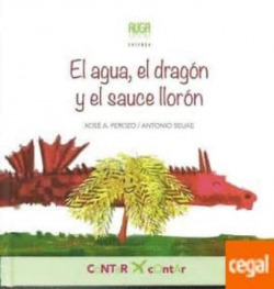 El agua, el dragón y el sauce llorón