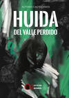 HUIDA DEL VALLE PERDIDO