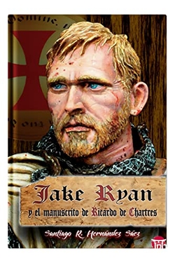 JAKE RYAN Y EL MANUSCRITO DE RICARDO DE CHARTRES