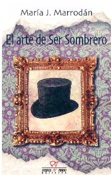 EL ARTE DE SER SOMBRERO