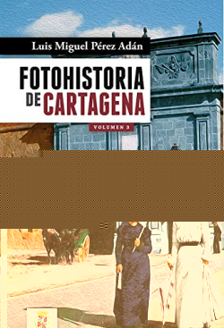 FotoHistoria de Cartagena 3