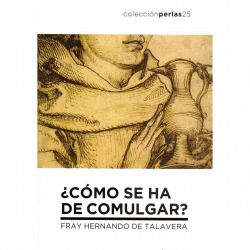 COMO SE HA DE COMULGAR ?