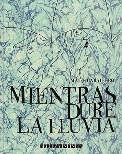 Mientras dure la lluvia