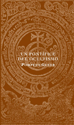 Un pontífice del ocultismo