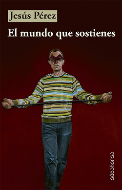 El mundo que sostienes