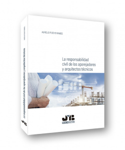 La responsabilidad civil de los aparejadores y arquitectos técnic
