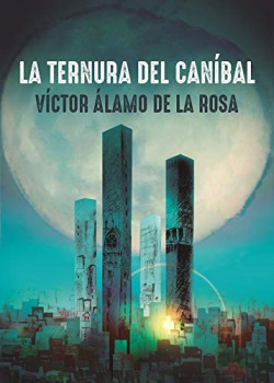 La ternura del caníbal