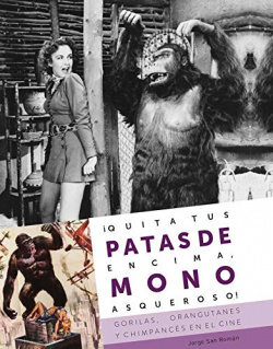 ¡quita tus patas de encima, mono asqueroso!