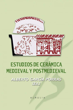 ESTUDIOS DE CERAMICA MEDIEVAL Y POSTMEDIEVAL