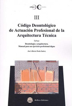 CÓDIGO DEONTOLÓGICO DE ACTUACIÓN PROFESIONAL ARQUITECTURA...