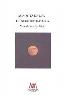 AS NOITES DE LUA E O XOGO DOS ESPELLOS