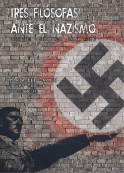 TRES FILÓSOFAS ANTE EL NAZISMO