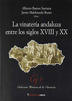 VINATERIA ANDALUZA ENTRE LOS SIGLOS XVIII Y XX