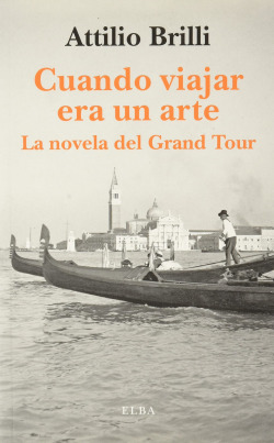 CUANDO VIAJAR ERA UN ARTE