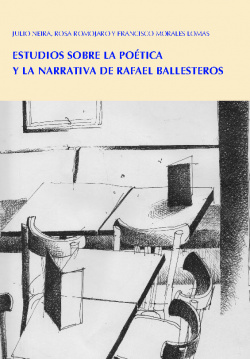 Estudios sobre la poética y la narrativa de Rafael Ballester