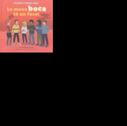 La meva boca té un forat