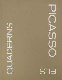 PICASSO. ELS QUADERNS