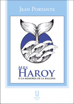 Mrs Haroy o la memoria de la ballena