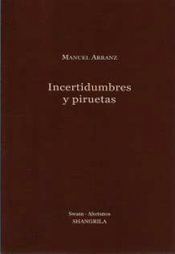 Incertidumbres y piruetas