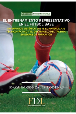 EL ENTRENAMIENTO REPRESENTATIVO EN EL FUTBOL BASE
