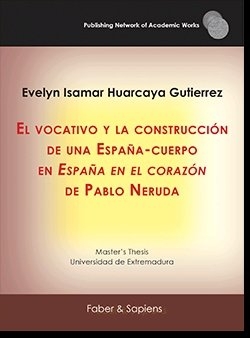 El vocativo y la construcción de una España-cuerpo en "España en el corazón" de Pablo Neruda