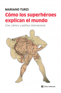 Cómo los superhéroes explican el mundo