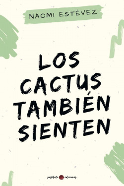 Los cactus también sienten