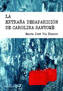 La extraña desaparición de Carolina Santomé