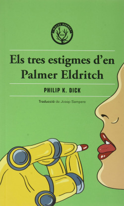 Els tres estigmes d'en Palmer Eldritch