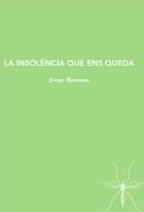 La insolencia que ens queda
