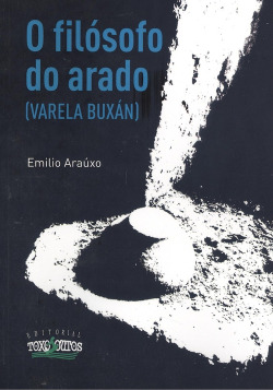 O FILÓSOFO DO ARADO ( VARELA BUXÁN )