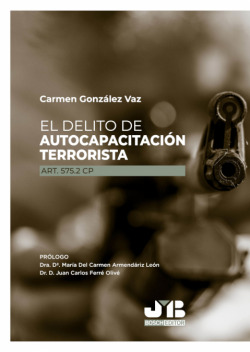 El delito de autocapacitación terrorista (Art. 575.2 CP)