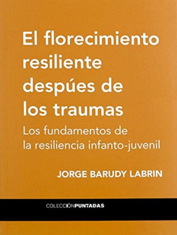 El florecimiento resiliente después de los traumas