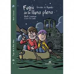 CAÇADORS DE LLEGENDES 2. FUGIU DE LA LLUNA PLENA