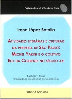Atividades literárias e culturais na periferia de São Paulo: Michel Yakini e o coletivo Elo da Corrente no século XXI