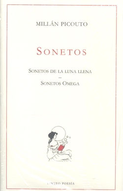 SONETOS. SONETOS DE LA LUNA LLENA; SONETOS OMEGA