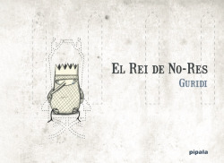 El Rei de No-Res