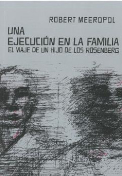 UNA EJECUCION EN LA FAMILIA EL VIAJE DE UN HIJO DE LOS ROSEN
