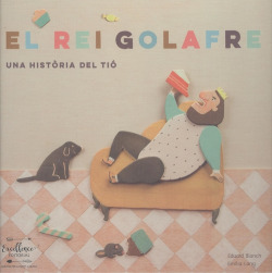 El rei golafre