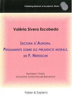 Lectura d'Aurora. Pensaments sobre els prejudicis morals, de F. Nietzsche