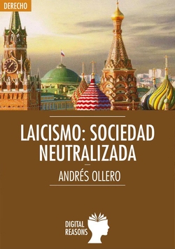 LAICISMO: SOCIEDAD NEUTRALIZADA