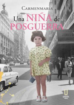 Una niña de posguerra