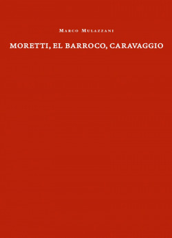 Moretti, el Barroco, Caravaggio