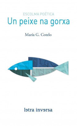 Un peixe na gorxa