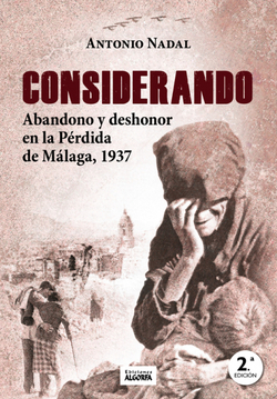 Considerando abandono y deshonor en la pérdida de Málaga, 1937